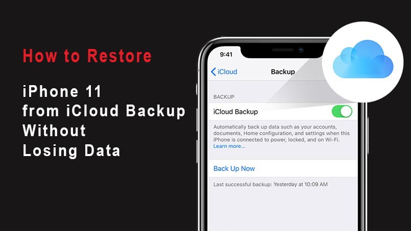 How To Restore iPhone 11 with iCloud Backup in simple steps