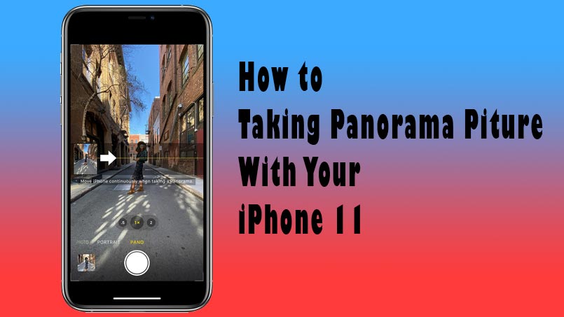 taking panorama on iphone 11